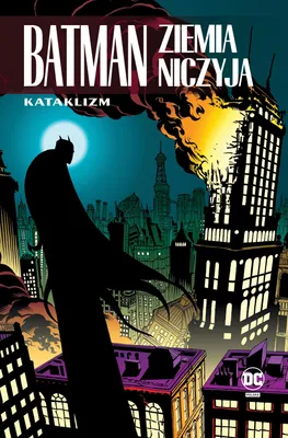 Zdjęcie produktu dla Batman. Ziemia niczyja T.1 Kataklizm