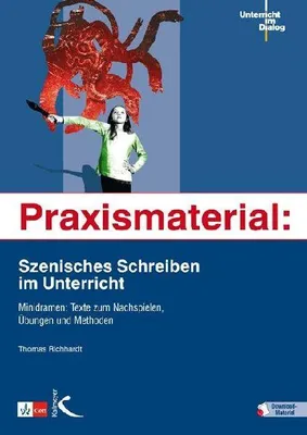 Produktbild von Praxismaterial: Szenisches Schreiben im Unterricht