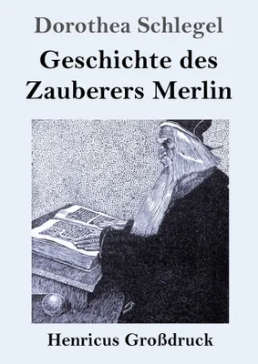 Produktbild von Geschichte des Zauberers Merlin (Großdruck)
