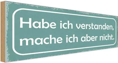 Produktbild von vianmo Holzschild 10x27 cm habe verstanden mache aber nicht Spruch Zitat