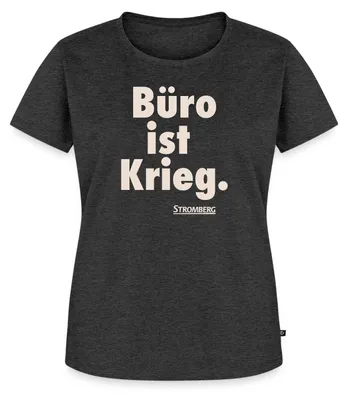 Produktbild von Spreadshirt Stromberg Spruch Büro Ist Krieg Frauen Premium T-Shirt, XXL, Anthrazit meliert