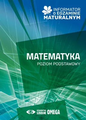 Zdjęcie produktu dla Informator o egzaminie maturalnym z matematyki 2024/2025 Poziom podstawowy
