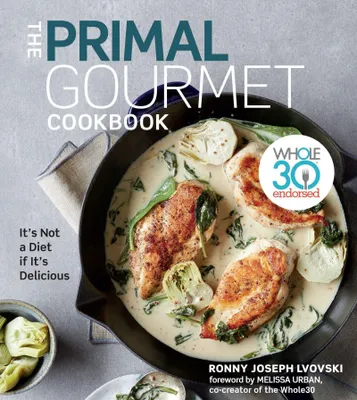 Produktbild von The Primal Gourmet Cookbook