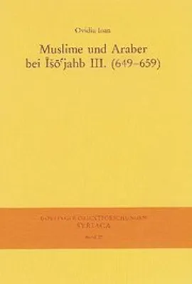 Obrázok produktu pre Ioan, O: Moslimovia a Arabi za vlády Iš-Jaʿhba III. (649-659)