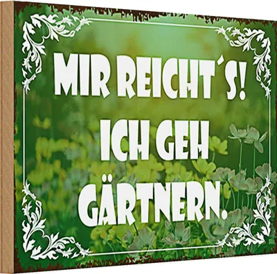 Produktbild von Holzschild Spruch 30x20cm mir reicht`s ich geh gärtnern grünes Schild