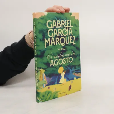 Zdjęcie produktu dla Ci vediamo in agosto | Gabriel García Márquez