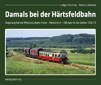 Produktbild von Damals bei der Härtsfeldbahn