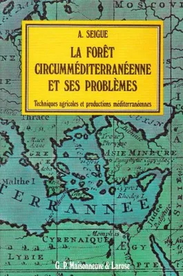 Image de La forêt circumméditerranéenne et ses problèmes