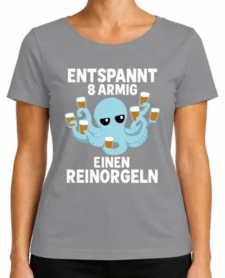 Produktbild von Entspannt 8 armig einen reinorgeln Oktopus Bier Geschenk Lustig Damen T-Shirt, Grau, S