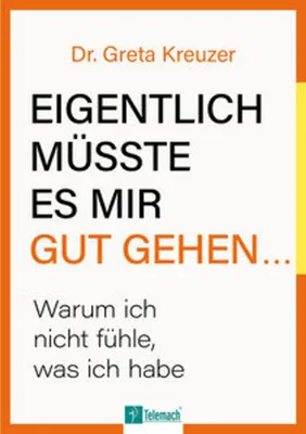 Produktbild von Eigentlich müsste es mir gut gehen ...