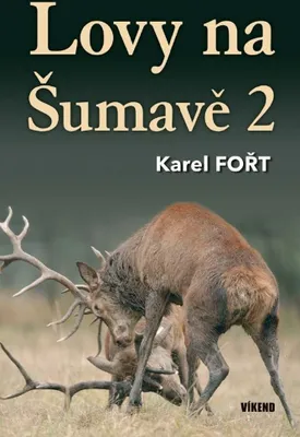 Zdjęcie produktu dla Lovy na Šumavě 2 | Karel Fořtl
