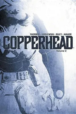 Image de Copperhead Volume 2