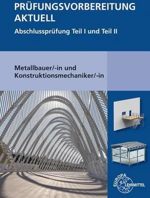 Obrázok produktu pre Prüfungsvorbereitung aktuell - Metallbauer/-in und Konstruktionsmechaniker/-in