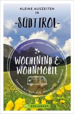 Immagine prodotto di Wochenend und Wohnmobil - Kleine Auszeiten in Südtirol