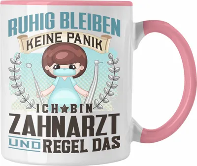 Produktbild von Trendation - Zahnarzt Tasse Geschenk Lustiger Spruch Männer Ruhig Bleiben Zahnarzt Krankenhaus Geschenkidee Dentist (Rosa)