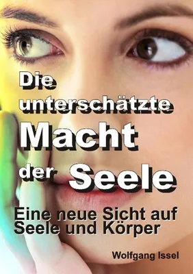 Produktbild von Die unterschätzte Macht der Seele