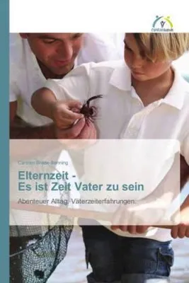 Produktbild von Elternzeit - Es ist Zeit Vater zu sein