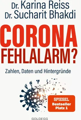 Produktbild von Corona Fehlalarm? Zahlen, Daten und Hintergründe. Zwischen Panikmache und Wissenschaft: welche Maßnahmen sind im Kampf gegen Virus und sinnvoll? ORIGINAL