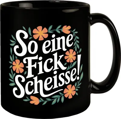 Produktbild von So eine Fickscheisse Blumensprache Tasse