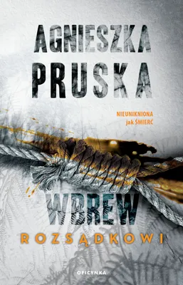 Produktbild von Wbrew rozsądkowi - Powieść kryminalna - Agnieszka Pruska