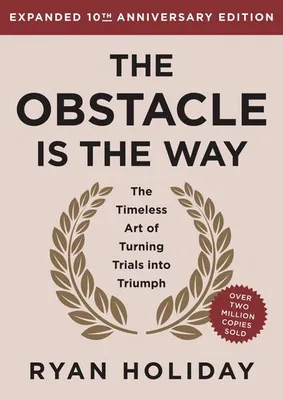 Zdjęcie produktu dla The Obstacle Is the Way Expanded 10th Anniversary Edition