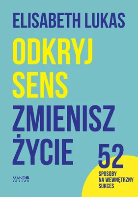 Zdjęcie produktu dla Odkryj sens, zmienisz życie