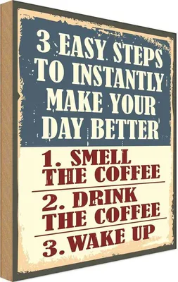 Produktbild von vianmo Holzschild 18x12 cm 3 easy steps day better Coffee