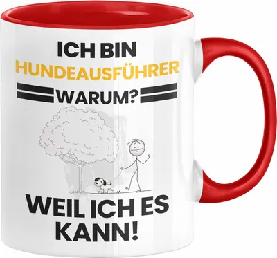 Produktbild von Hundeausführer Geschenk Tasse Lustiger Spruch Ich Bin Hundeausführer Warum Weil Ich Es Kann Geschenkidee Bester Hundeausführer Geburtstag Kaffee-Becher (Rot)
