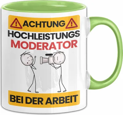 Produktbild von Moderator Tasse Geschenk Lustiger Spruch Geschenkidee für Moderator Achtung Hochleistungs Moderator Bei Der Arbeit (Grün)
