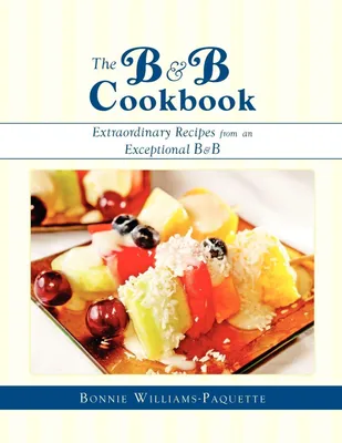 Produktbild von The B & B Cookbook