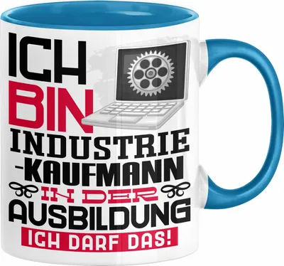 Produktbild von Industriekaufmann Ausbildung Tasse Geschenk Ich Bin Industriekaufmann In Der Ausbildung Ich Darf Das Geschenkidee Spruch (Blau)