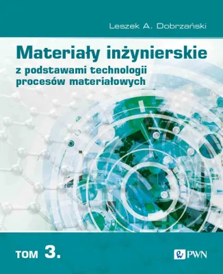 Produktbild von Ingenieurwissenschaftliche Materialien mit Grundlagen der Werkstofftechnologie, Band 3, von Leszek A. Dobrzański