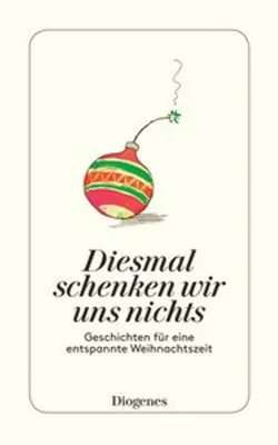 Produktbild von Diesmal schenken wir uns nichts
