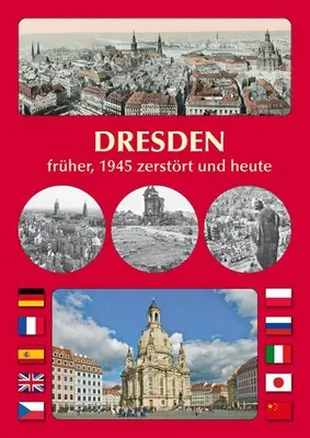 Image de DRESDEN früher, 1945 zerstört und heute