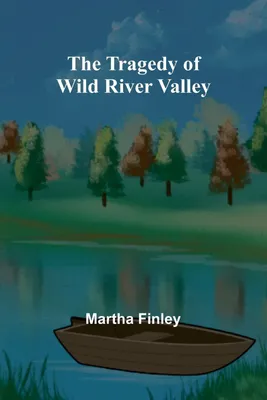 Produktbild von The Tragedy of Wild River Valley