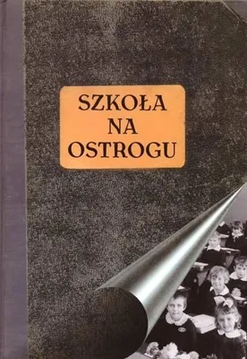 Image de Szkoła na Ostrogu - praca zbiorowa