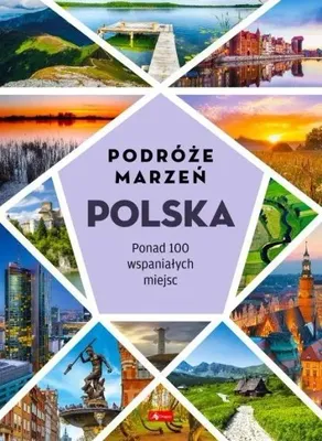 Image de Podróże marzeń. Polska - praca zbiorowa
