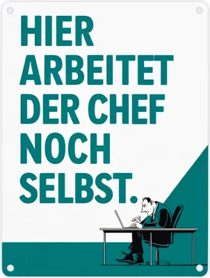Produktbild von Hier arbeitet der Chef noch selbst Metallschild in 15x20 cm