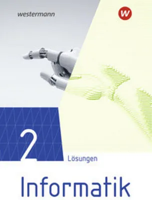 Obrázek produktu pro Informatik 2. Lösungen Lehrwerk für die gymnasiale Oberstufe