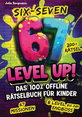 Produktbild von Six-Seven 67 Level Up! Das 100% Offline Rätselbuch für Kinder ab 10 Jahren