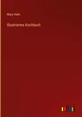 Produktbild von Illustriertes Kochbuch