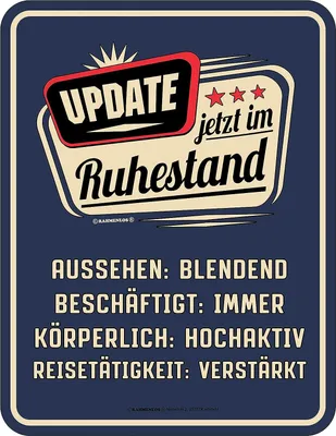 Produktbild von RAHMENLOS Original Blechschild für den aktiven Rentner: Update, jetzt im Ruhestand