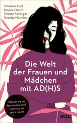 Produktbild von Die Welt der Frauen und Mädchen mit AD(H)S