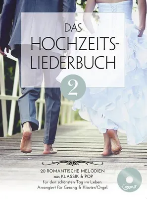 Produktbild von Das Hochzeitsliederbuch 2 -Für Klavier, Gesang & Gitarre- (Notenbuch & CD)