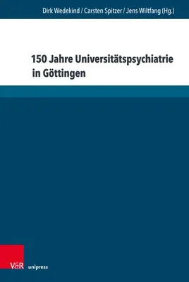 Produktbild von 150 Jahre Universitätspsychiatrie in Göttingen