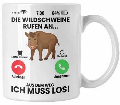 Produktbild von Die Wildschweine Rufen An Tasse Geschenk für Jäger Lustiger Spruch als Geschenkidee zum Jagen (Weiß)