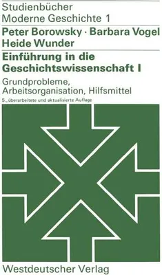 Obrázok produktu pre Einführung in die Geschichtswissenschaft I: Grundprobleme, Arbeitsorganisation, Hilfsmittel