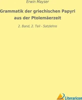 Produktbild von Grammatik der griechischen Papyri aus der Ptolemäerzeit
