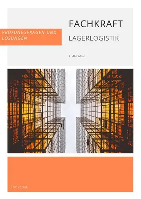 Produktbild von Buch Fachkraft Lagerlogistik: IHK Prüfungsfragen & Antworten, von Ausbildern