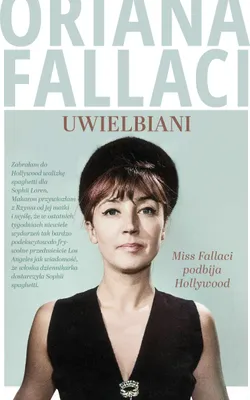 Image de Uwielbiani. Miss Fallaci podbija Hollywood